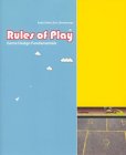 Rules of Play : Game Design Fundamentals